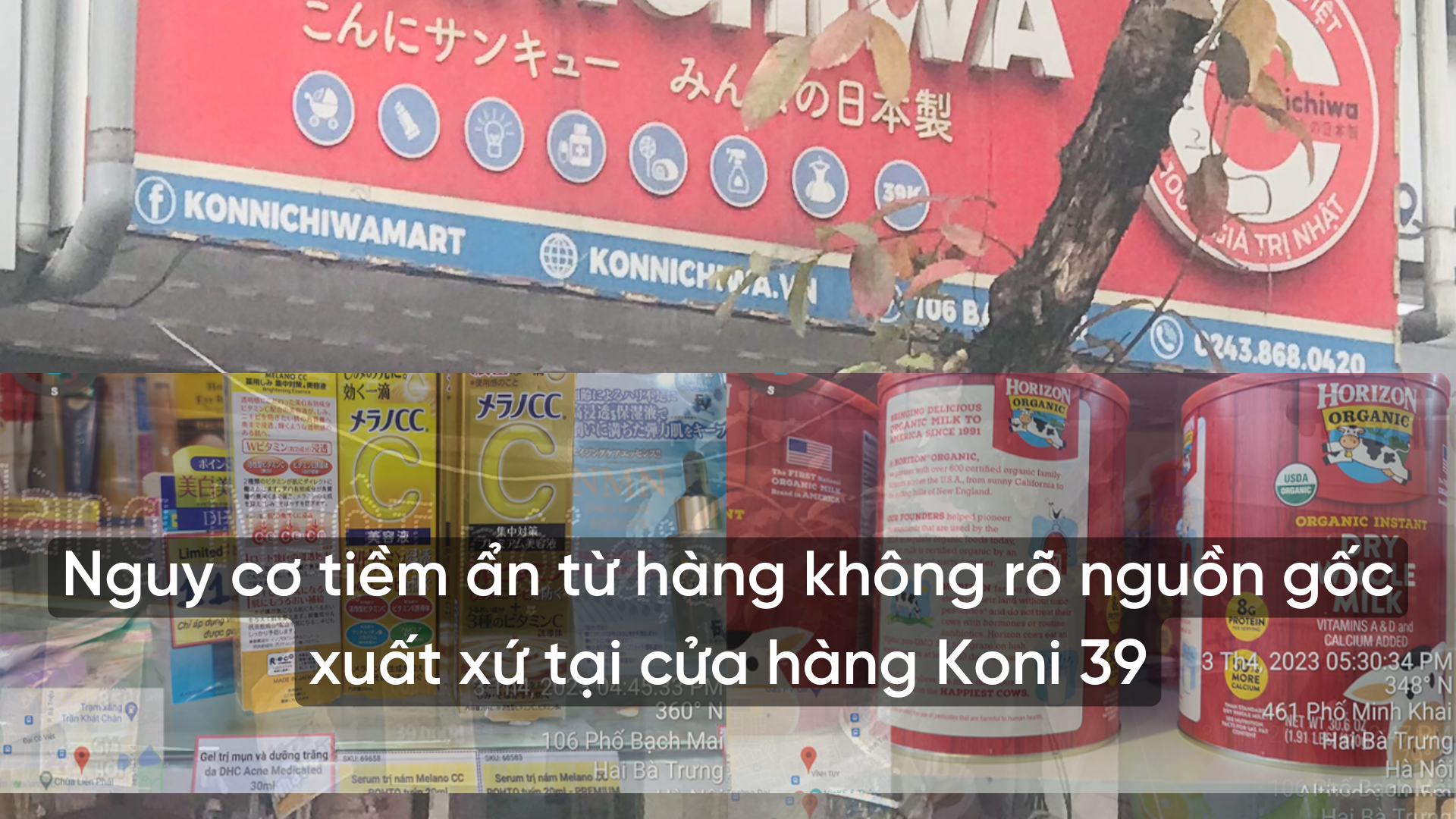Nhiều nguy cơ tiềm ẩn từ hàng không rõ nguồn gốc, xuất xứ tại cửa hàng Konni39
